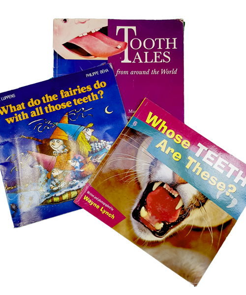 Image of Books from the Reading Corner: Includes Tooth Tales from around the world, What do fairies do with all those teeth?, and Whose Teeth are These?